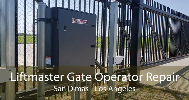 Liftmaster Gate Operator Repair San Dimas - Los Angeles