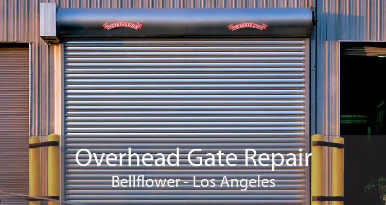 Overhead Gate Repair Bellflower - Los Angeles