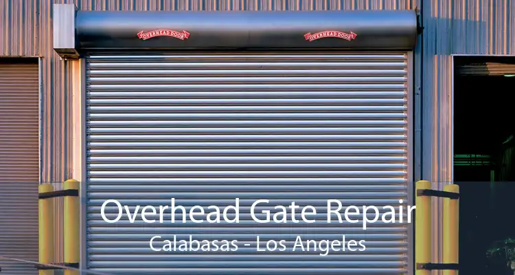 Overhead Gate Repair Calabasas - Los Angeles