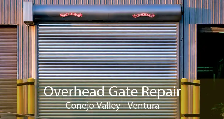 Overhead Gate Repair Conejo Valley - Ventura