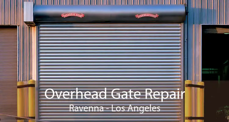 Overhead Gate Repair Ravenna - Los Angeles