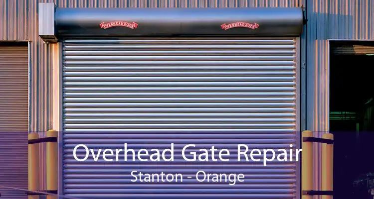 Overhead Gate Repair Stanton - Orange