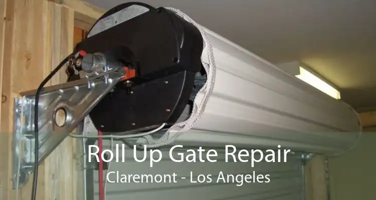 Roll Up Gate Repair Claremont - Los Angeles