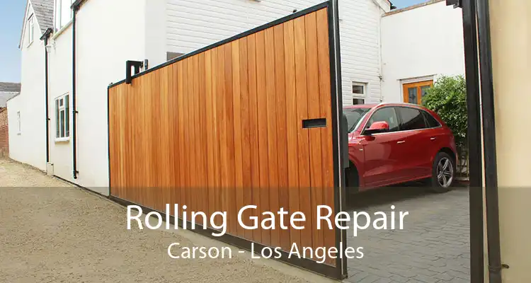 Rolling Gate Repair Carson - Los Angeles