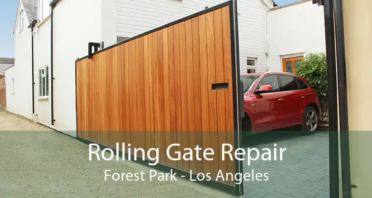 Rolling Gate Repair Forest Park - Los Angeles