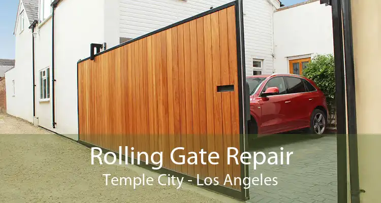 Rolling Gate Repair Temple City - Los Angeles