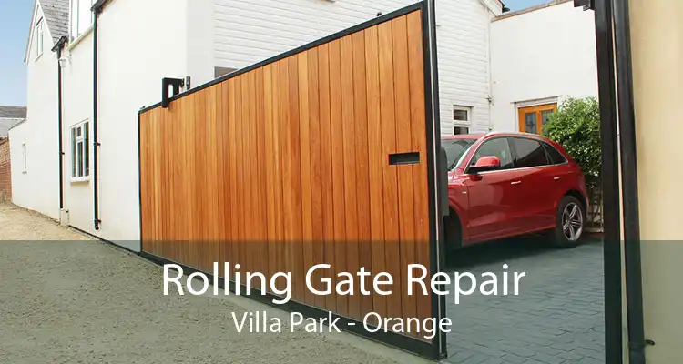 Rolling Gate Repair Villa Park - Orange