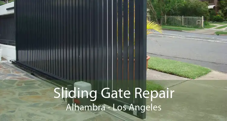 Sliding Gate Repair Alhambra - Los Angeles