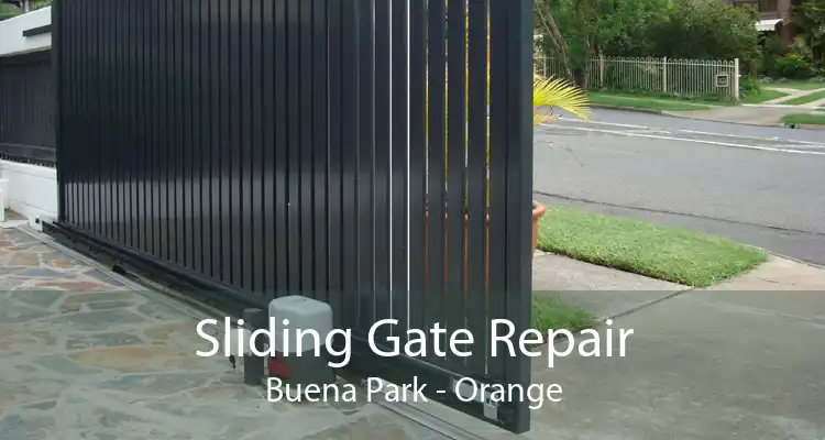 Sliding Gate Repair Buena Park - Orange