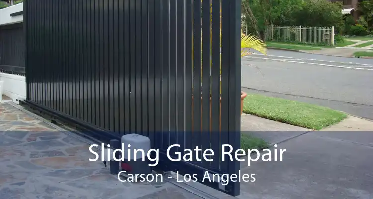 Sliding Gate Repair Carson - Los Angeles