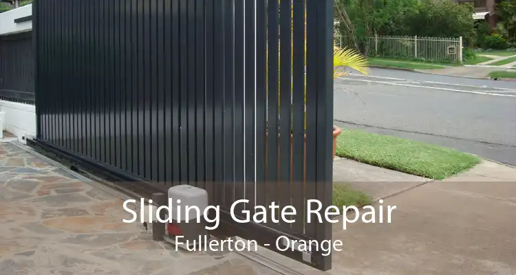 Sliding Gate Repair Fullerton - Orange