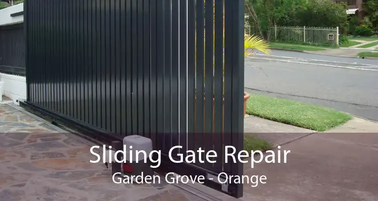 Sliding Gate Repair Garden Grove - Orange