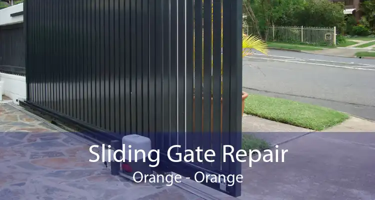 Sliding Gate Repair Orange - Orange