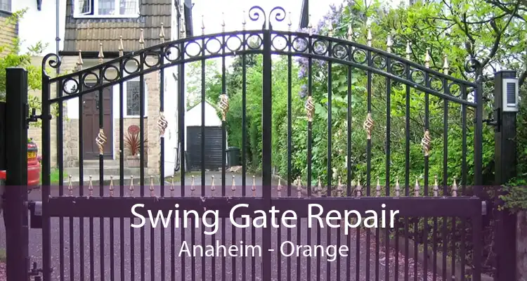 Swing Gate Repair Anaheim - Orange