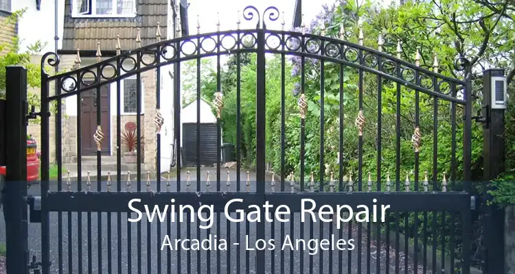 Swing Gate Repair Arcadia - Los Angeles