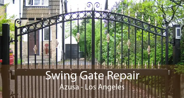 Swing Gate Repair Azusa - Los Angeles