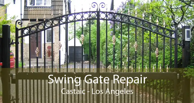 Swing Gate Repair Castaic - Los Angeles