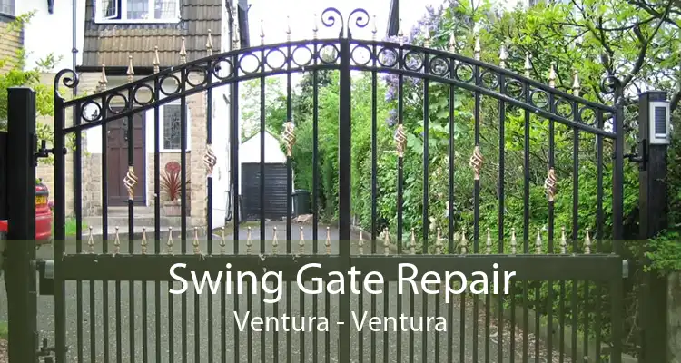 Swing Gate Repair Ventura - Ventura