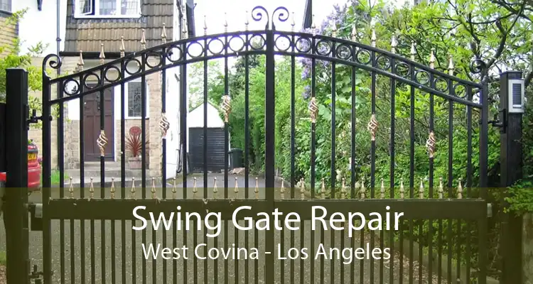 Swing Gate Repair West Covina - Los Angeles