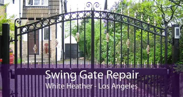 Swing Gate Repair White Heather - Los Angeles