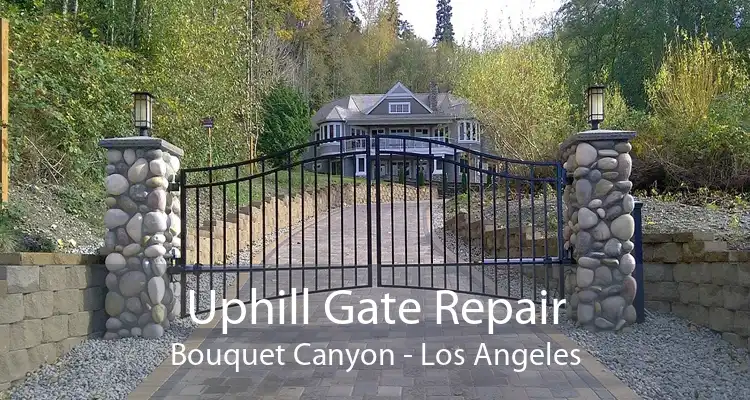 Uphill Gate Repair Bouquet Canyon - Los Angeles