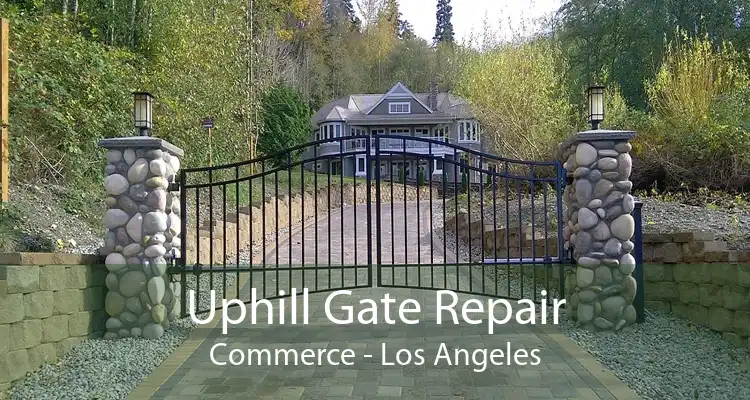 Uphill Gate Repair Commerce - Los Angeles