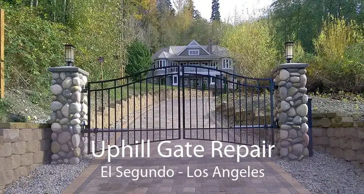 Uphill Gate Repair El Segundo - Los Angeles