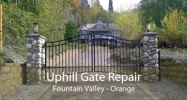 Uphill Gate Repair Fountain Valley - Orange