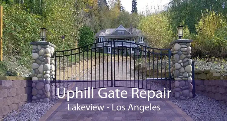 Uphill Gate Repair Lakeview - Los Angeles