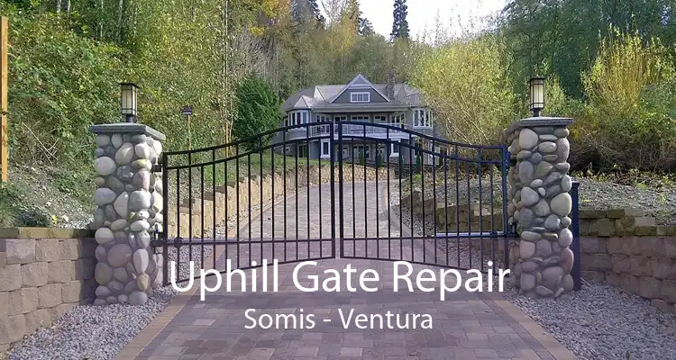 Uphill Gate Repair Somis - Ventura