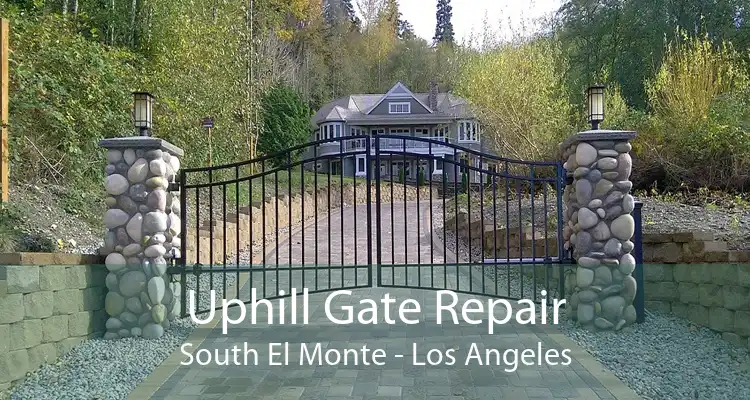 Uphill Gate Repair South El Monte - Los Angeles